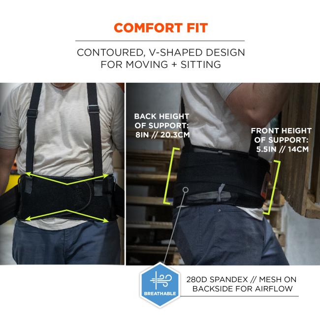Comfort fit: contoured v-shaped design for moving and sitting. Back height of support: 8 inches or 20.3cm, front height of support: 5.5 inches or 14cm. Breathable 280D Spandex / mesh on backside for airflow