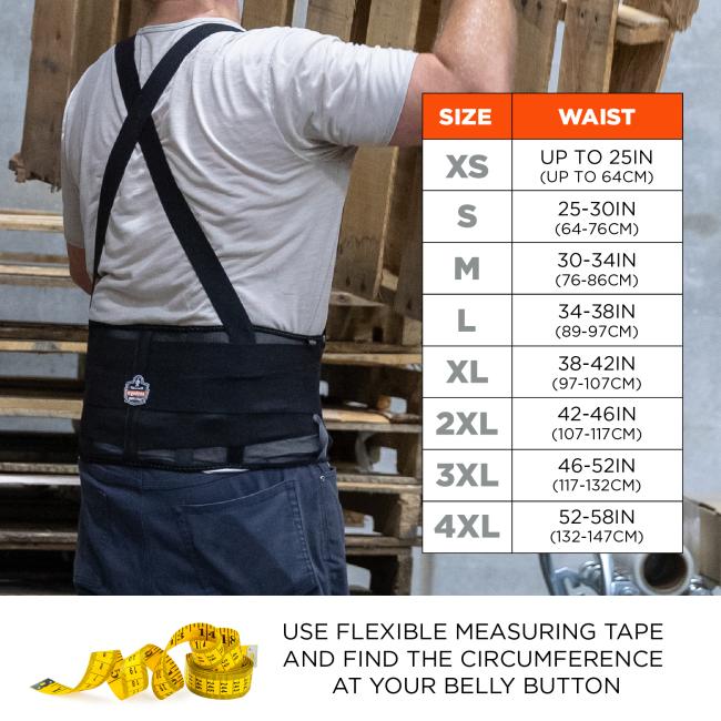 Size chart: Extra Small (XS): Waist up to 25IN (up to 64CM), Small (S): Waist 25-30IN (64-76CM), Medium (M): Waist 30-34IN (76-86CM), Large (L): Waist 34-38IN (89-97CM), Extra Large (XL): Waist 38-42IN (97-107CM), 2X Large (2XL): Waist 42-46IN (107-117CM), 3X Large (3XL): Waist 46-52IN (117-132CM), 4X Large (4XL): Waist 52-58IN (132-147CM). Use flexible measuring tape and find the circumference at your belly button