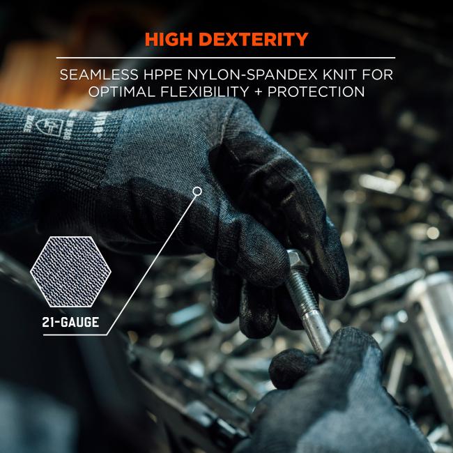 High dexterity: Seamless HPPE nylon-spandex knit for optimal flexibility and protection. 21-gauge.