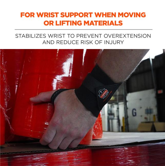 For wrist support when moving or lifting materials: stabilizes wrist to prevent overextension and reduce risk of injury