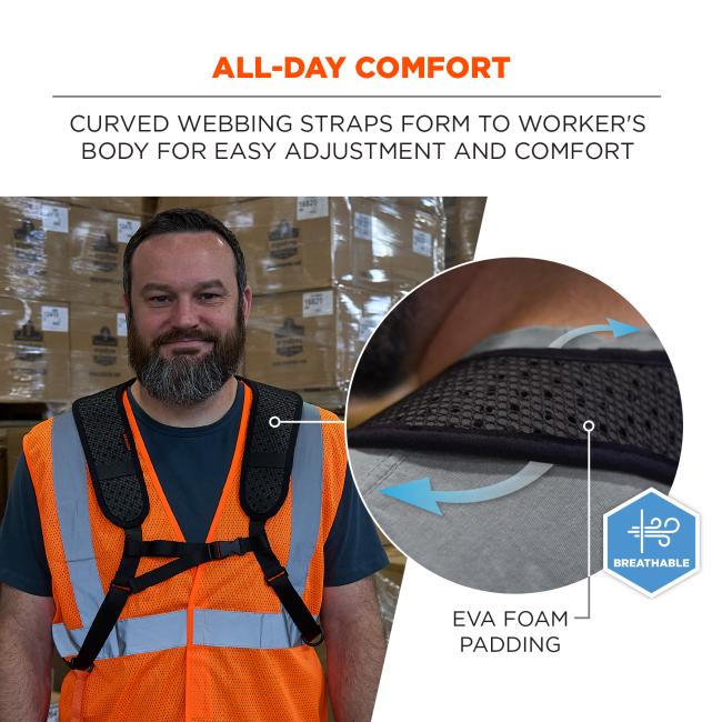 All-Day Comfort: Curved webbing straps form to the worker’s body for easy adjustment and comfort. EVA foam padding ensures breathable comfort