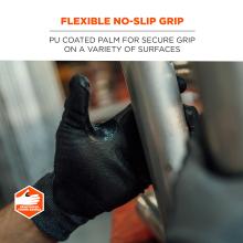 Flexible no-slip grip: PU coated palm for secure grip on a variety of surfaces. Reinforced thumb saddle.