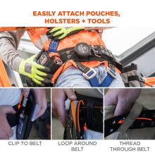 Easily attach pouches, holsters and tools: clip to belt, loop around belt and thread through belt