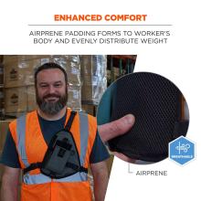 Enhanced Comfort: Airprene padding forms to the worker’s body and evenly distributes weight for improved support. The material is breathable for all-day comfort