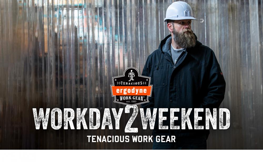 Ergodyne: Tenacious Work Gear established 1983. Workday 2 Weekend: Tenacious Work Gear